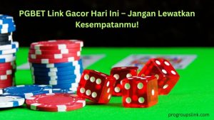 PGBET Link Gacor Hari Ini – Jangan Lewatkan Kesempatanmu!